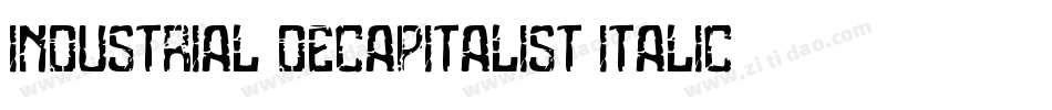 Industrial Decapitalist Italic字体转换